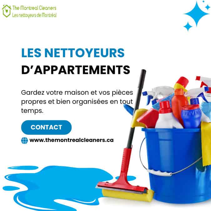 Les Nettoyeurs d’Appartements Professionnels à Montréal
